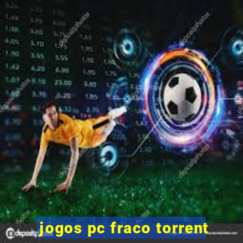 jogos pc fraco torrent